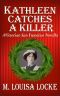 [A Victorian San Francisco Mystery 5.10] • Kathleen Catches a Killer